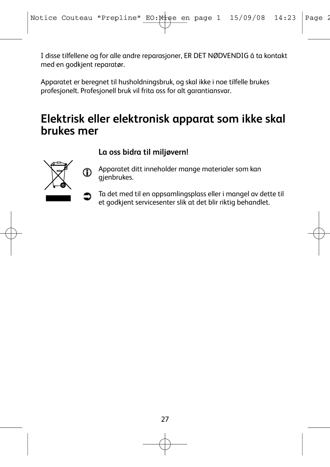 Tefal 852321 manual Elektrisk eller elektronisk apparat som ikke skal brukes mer, La oss bidra til miljøvern 