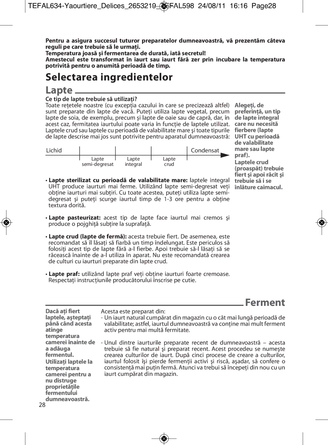 Tefal YG652825, 887241 manual Selectarea ingredientelor, Lapte, Ce tip de lapte trebuie să utilizaţi? 