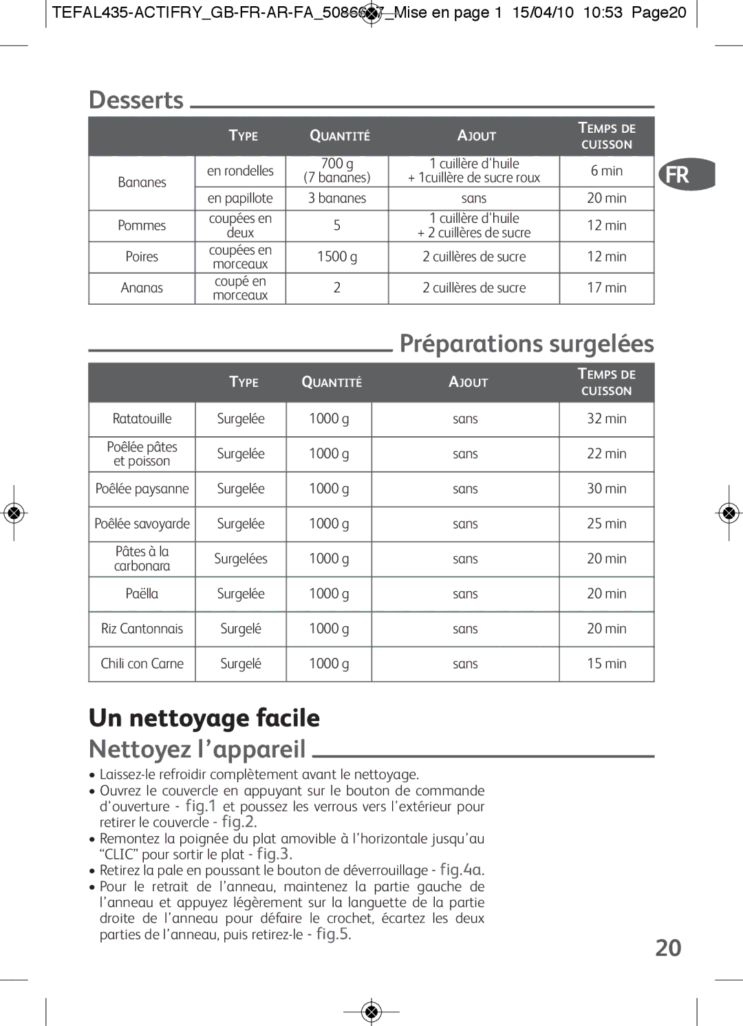 Tefal AH900036, AH900034, AH900033, AH900031, AH900032 manual Préparations surgelées, Un nettoyage facile, Nettoyez l’appareil 