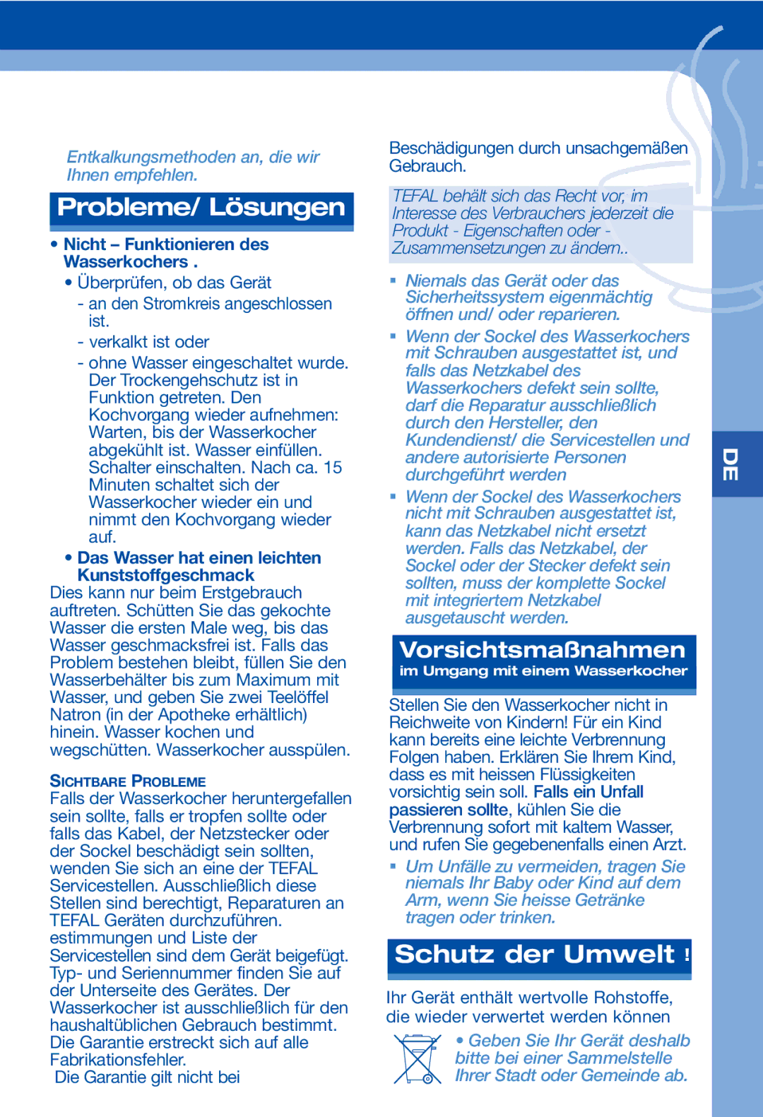 Tefal BE312014, BE312010, BE312013, BE312023 Probleme/ Lösungen, Schutz der Umwelt, Nicht Funktionieren des Wasserkochers 