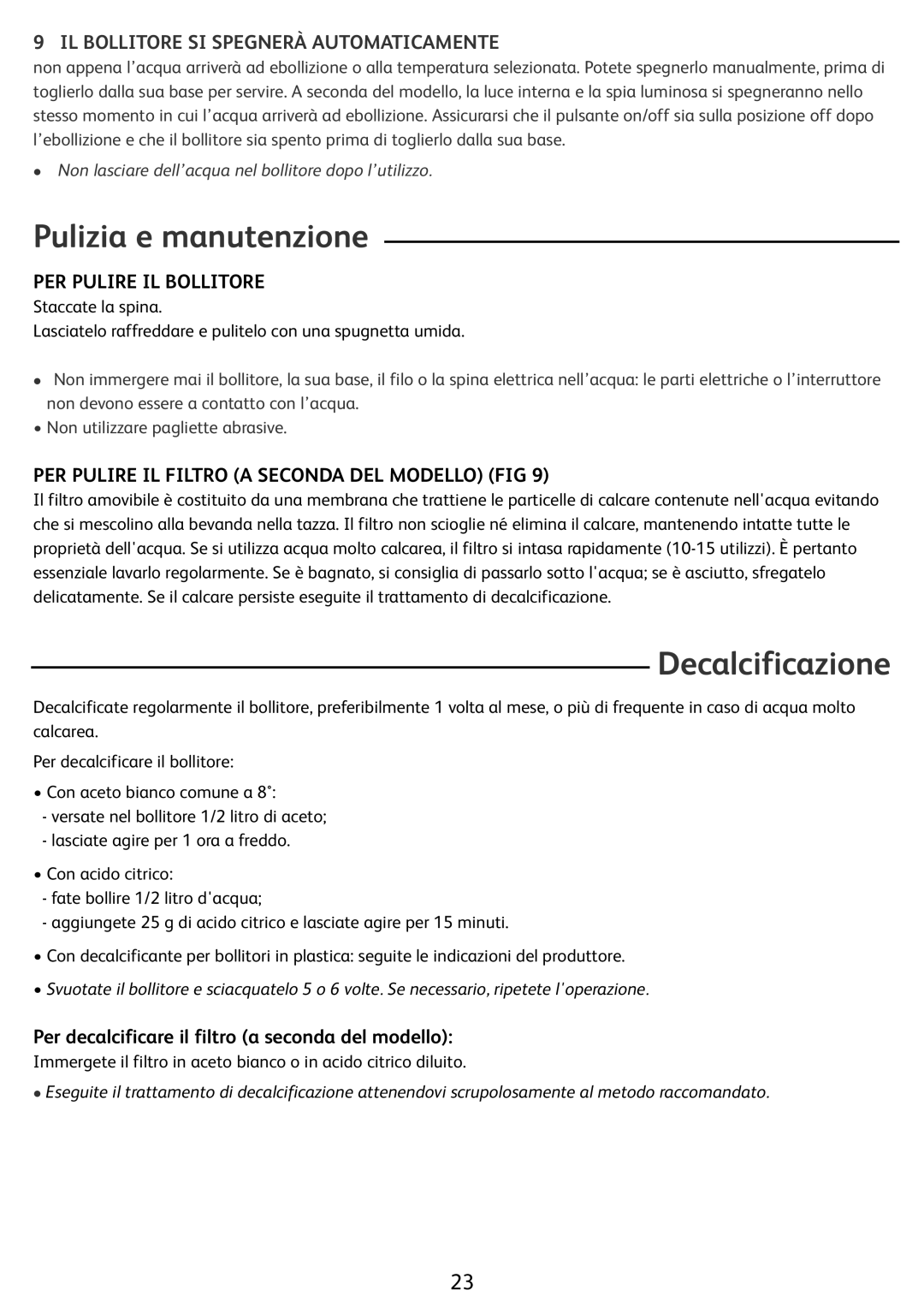 Tefal BF212800 Pulizia e manutenzione, Decalcificazione, IL Bollitore SI Spegnerà Automaticamente, PER Pulire IL Bollitore 