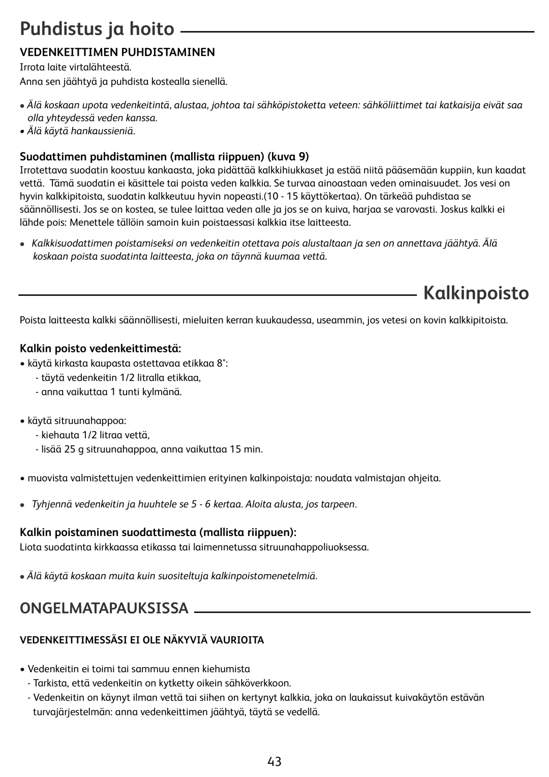 Tefal BF212800 manual Puhdistus ja hoito, Kalkinpoisto, Vedenkeittimen Puhdistaminen 