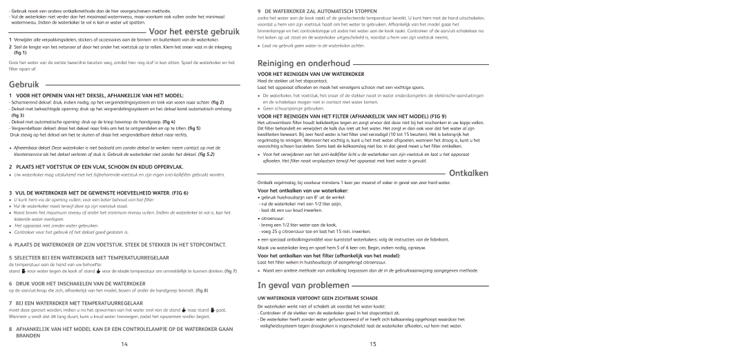 Tefal BF6620FR, BF662017, BF662013 Voor het eerste gebruik, Gebruik, Reiniging en onderhoud, Ontkalken, Geval van problemen 