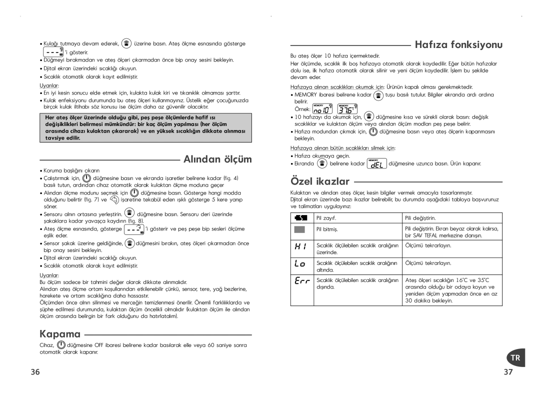 Tefal BH1110L0, BH1110J0 manual Al›ndan ölçüm, Kapama, Haf›za fonksiyonu, Özel ikazlar 