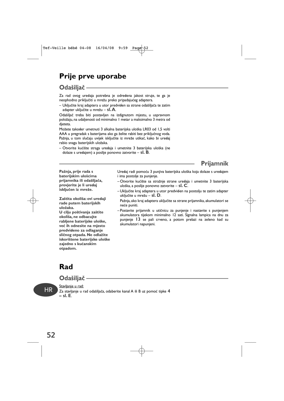 Tefal BH1200J9 manual Prije prve uporabe, Rad, Oda‰iljaã, Prijamnik, Sl. E 