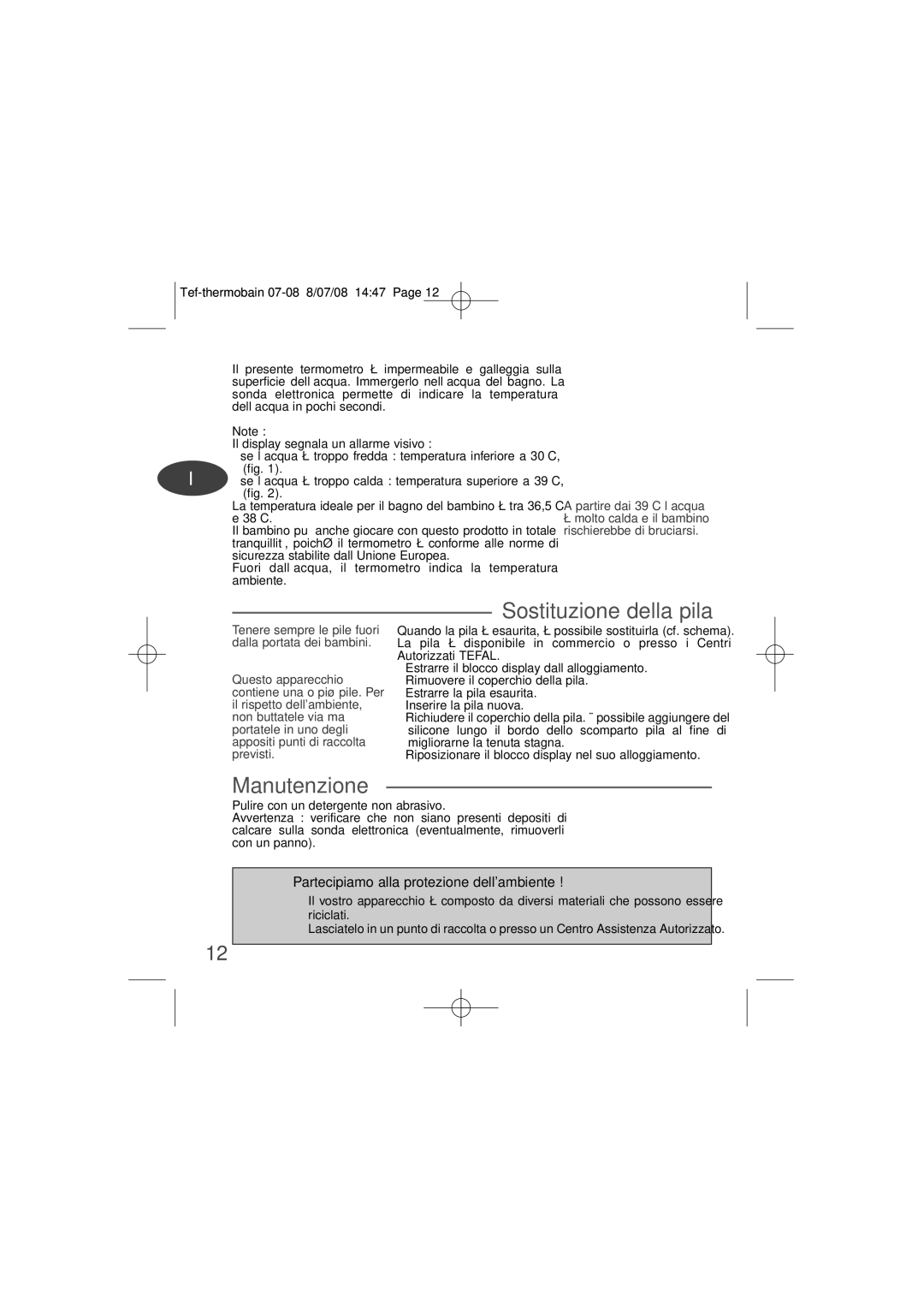 Tefal BH1371J8 manual Manutenzione, Sostituzione della pila, Partecipiamo alla protezione dellambiente 