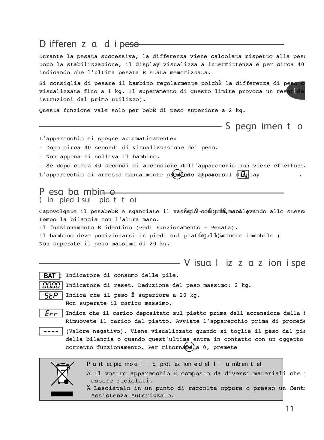 Tefal BH4150L0, BH4150J0 manual Differenza di peso, Spegnimento, Pesabambino, Visualizzazioni speciali, Piedi sul piatto 