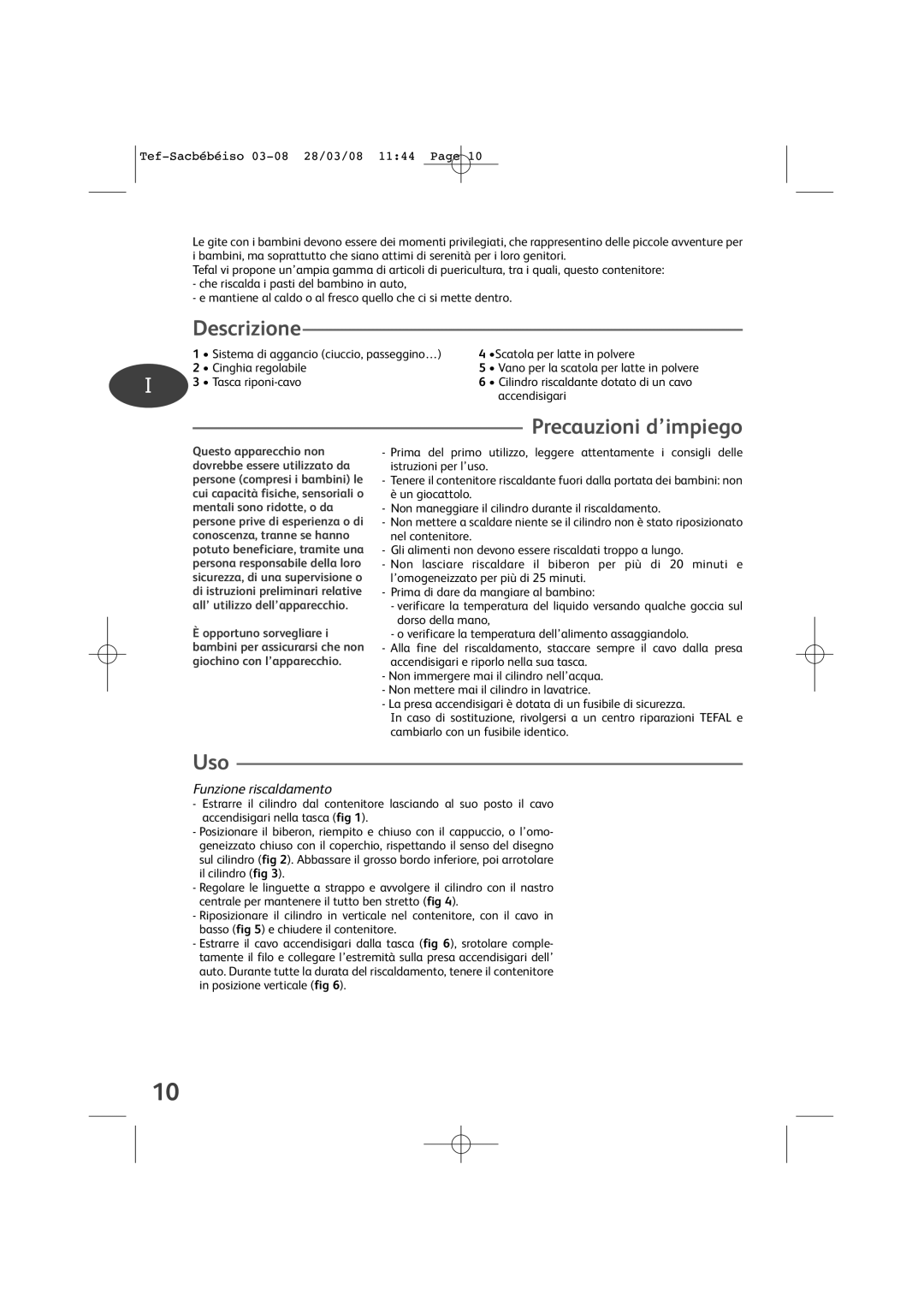 Tefal BH7366J8 manual Descrizione, Precauzioni d’impiego, Uso, Funzione riscaldamento 