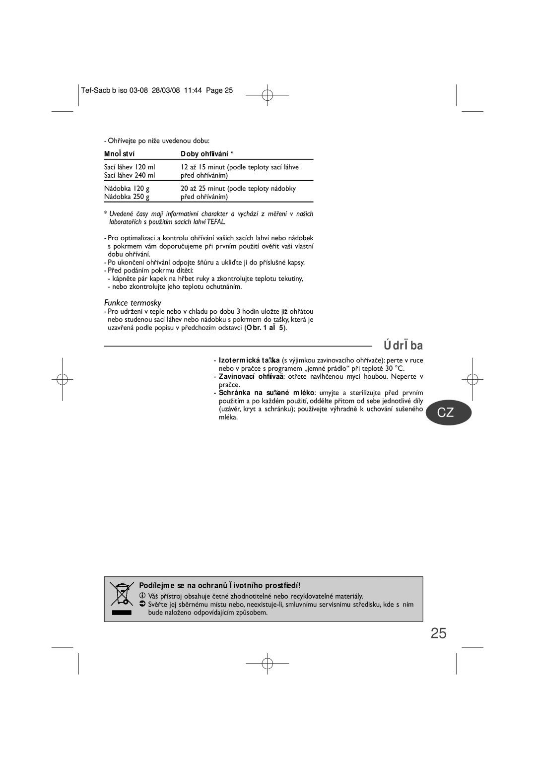 Tefal BH7366J8 manual ÚdrÏba, Funkce termosky, Podílejme se na ochranû Ïivotního prostﬁedí, MnoÏství Doby ohﬁívání 