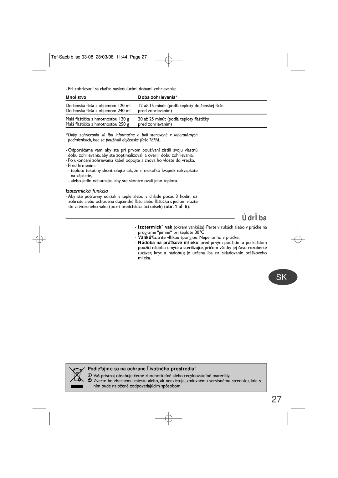 Tefal BH7366J8 manual Izotermická funkcia, Podieºajme sa na ochrane Ïivotného prostredia, MnoÏstvo Doba zohrievania 