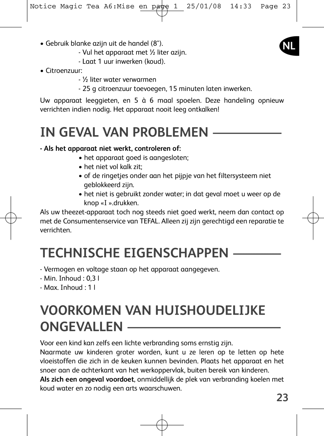 Tefal BJ100510, BJ100524, BJ100539 Geval VAN Problemen, Technische Eigenschappen, Voorkomen VAN Huishoudelijke Ongevallen 