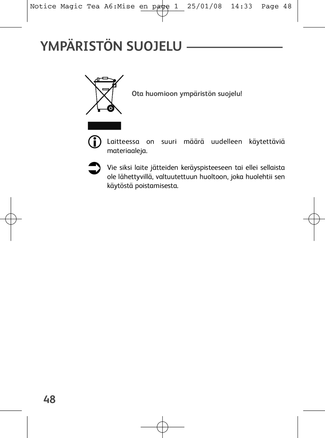 Tefal BJ100524, BJ100510, BJ100539 manual Ympäristön Suojelu, Ota huomioon ympäristön suojelu 