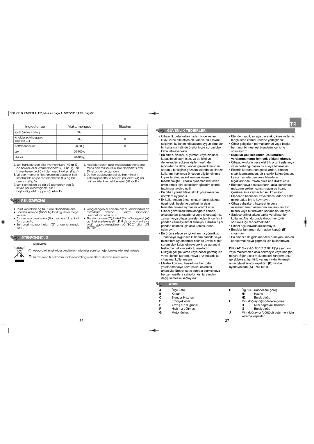 Tefal BL126D51, BL126D74 manual Ingredienser Maks. mengde Tilbehør, Bıçaklar çok keskindir. Dokunurken, Miljøvern 