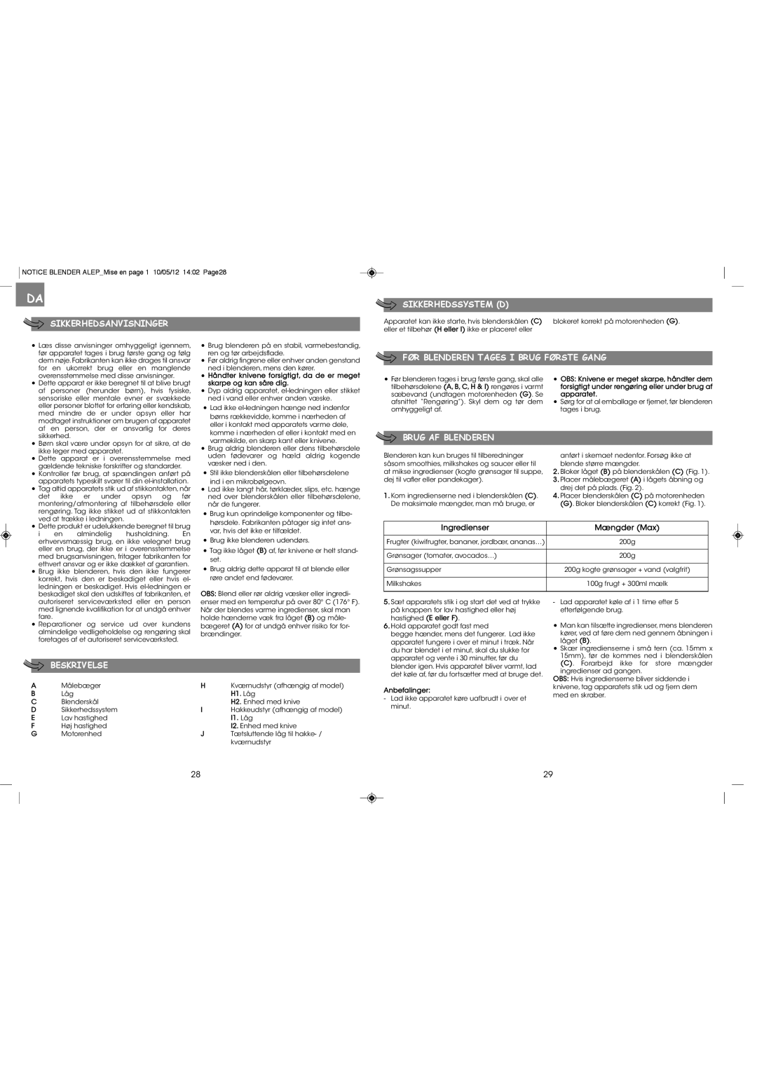 Tefal BL142A42 manual Sikkerhedsanvisninger, Sikkerhedssystem D, FØR Blenderen Tages I Brug Første Gang, Brug AF Blenderen 