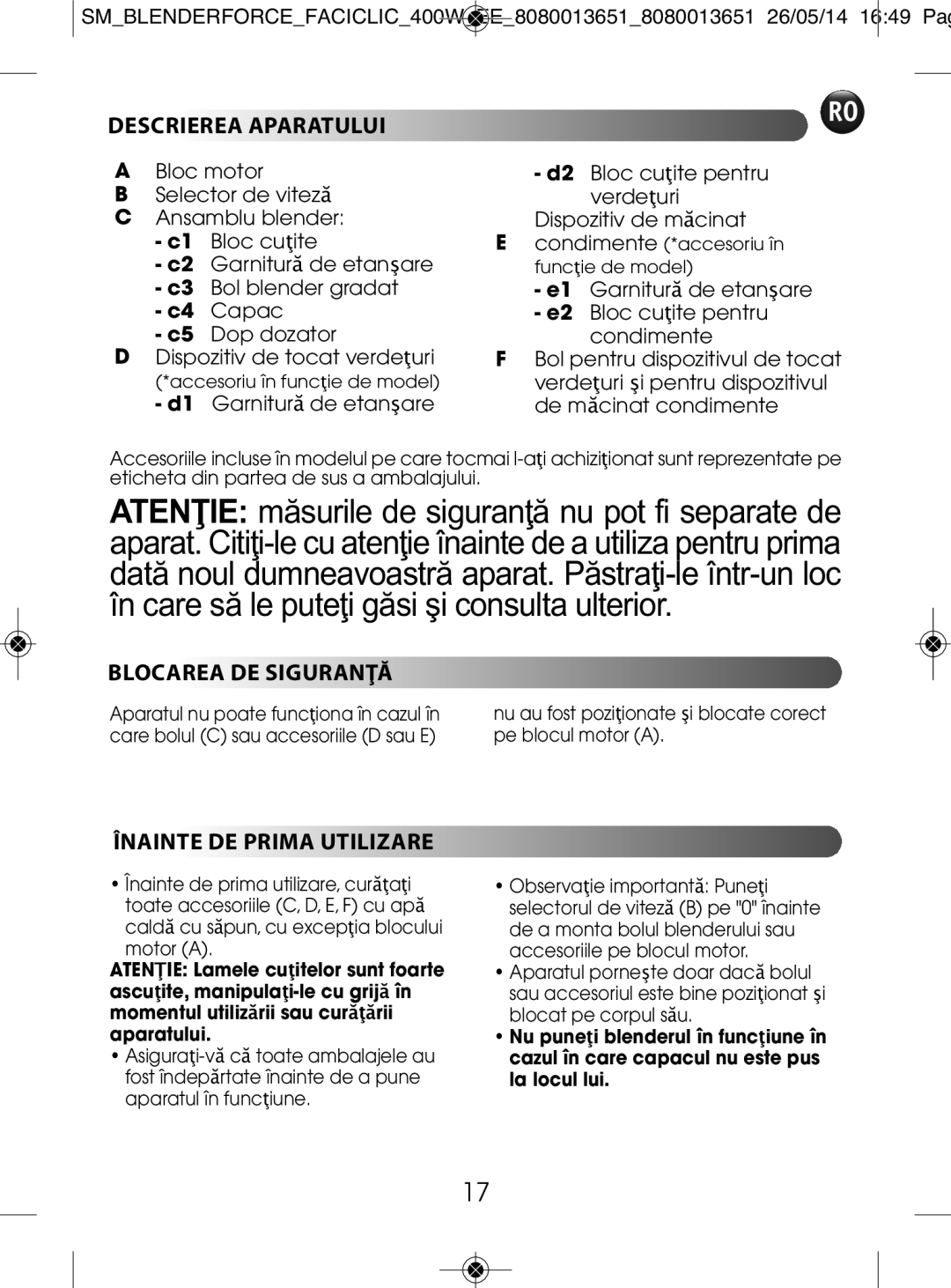 Tefal BL300138, BL3001AC manual Descrierea Aparatului, Blocarea DE Siguranţă, Înainte DE Prima Utilizare 