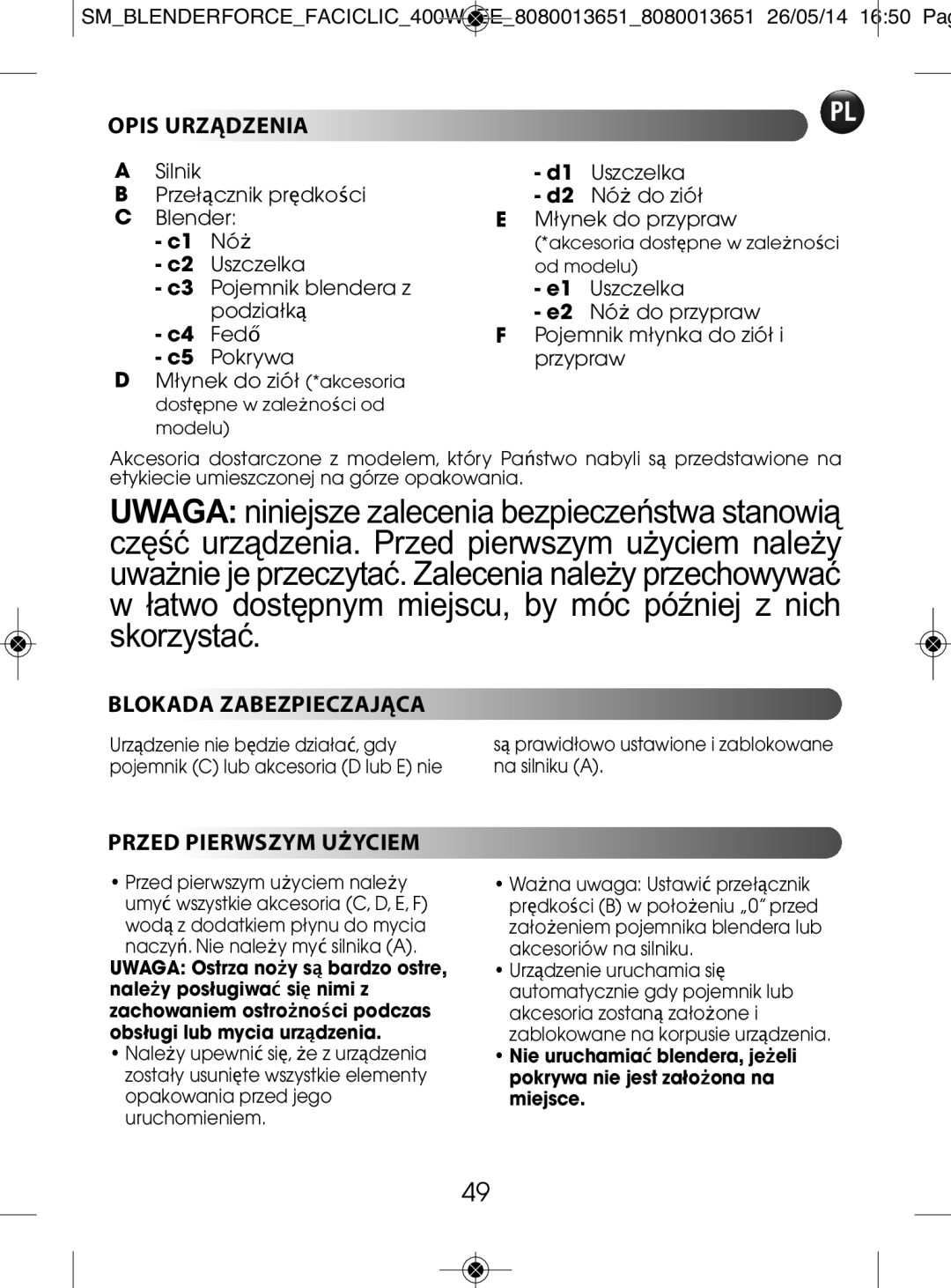 Tefal BL300138, BL3001AC manual Opis Urządzenia, Blokada Zabezpieczająca, Przed Pierwszym Użyciem 