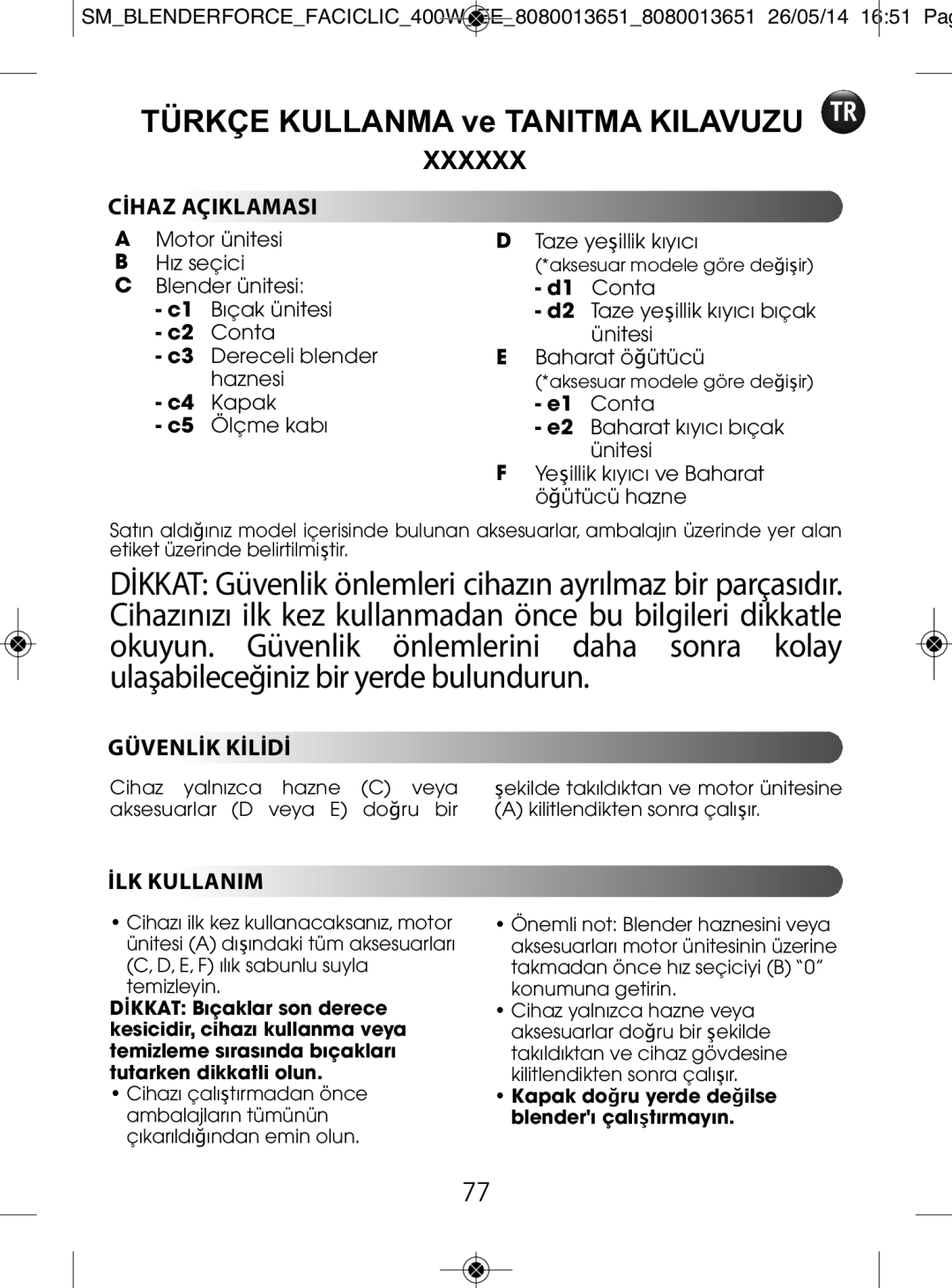 Tefal BL300138, BL3001AC manual Cİhaz Açiklamasi, Güvenlİk Kİlİdİ, İLK Kullanim 