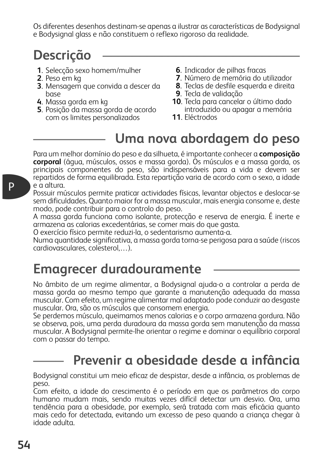 Tefal BM3100Z0 Descrição, Uma nova abordagem do peso, Emagrecer duradouramente, Prevenir a obesidade desde a infância 