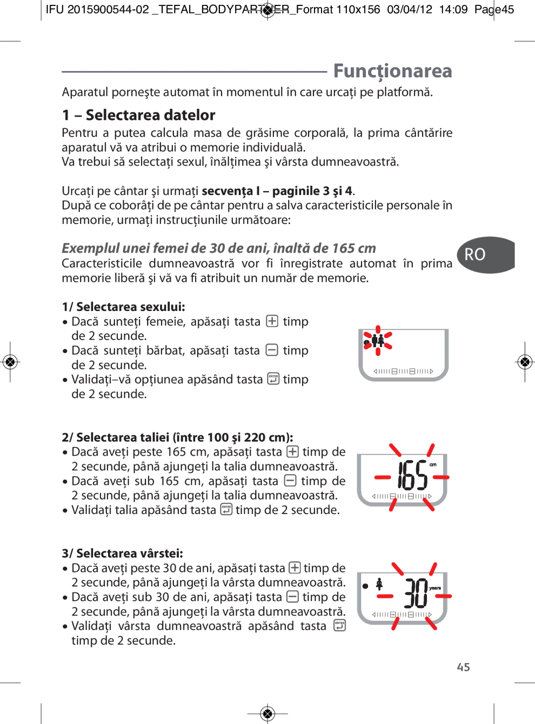 Tefal BM6000V0 manual Funcţionarea, Selectarea datelor, Exemplul unei femei de 30 de ani, înaltă de 165 cm 