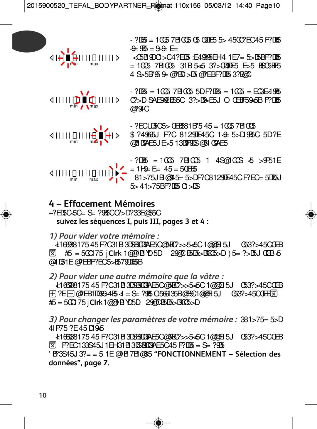 Tefal BM6001BI, BM6001V0 manual Effacement Mémoires, Pour vider votre mémoire, Pour vider une autre mémoire que la vôtre 