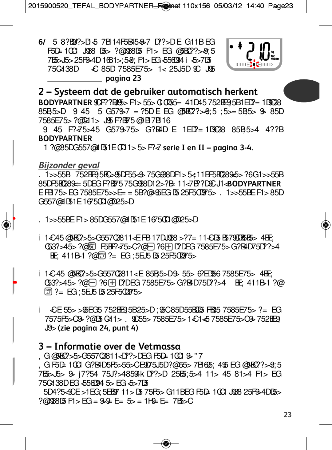 Tefal BM6001V0, BM6001BI manual Systeem dat de gebruiker automatisch herkent, Informatie over de Vetmassa, Bijzonder geval 