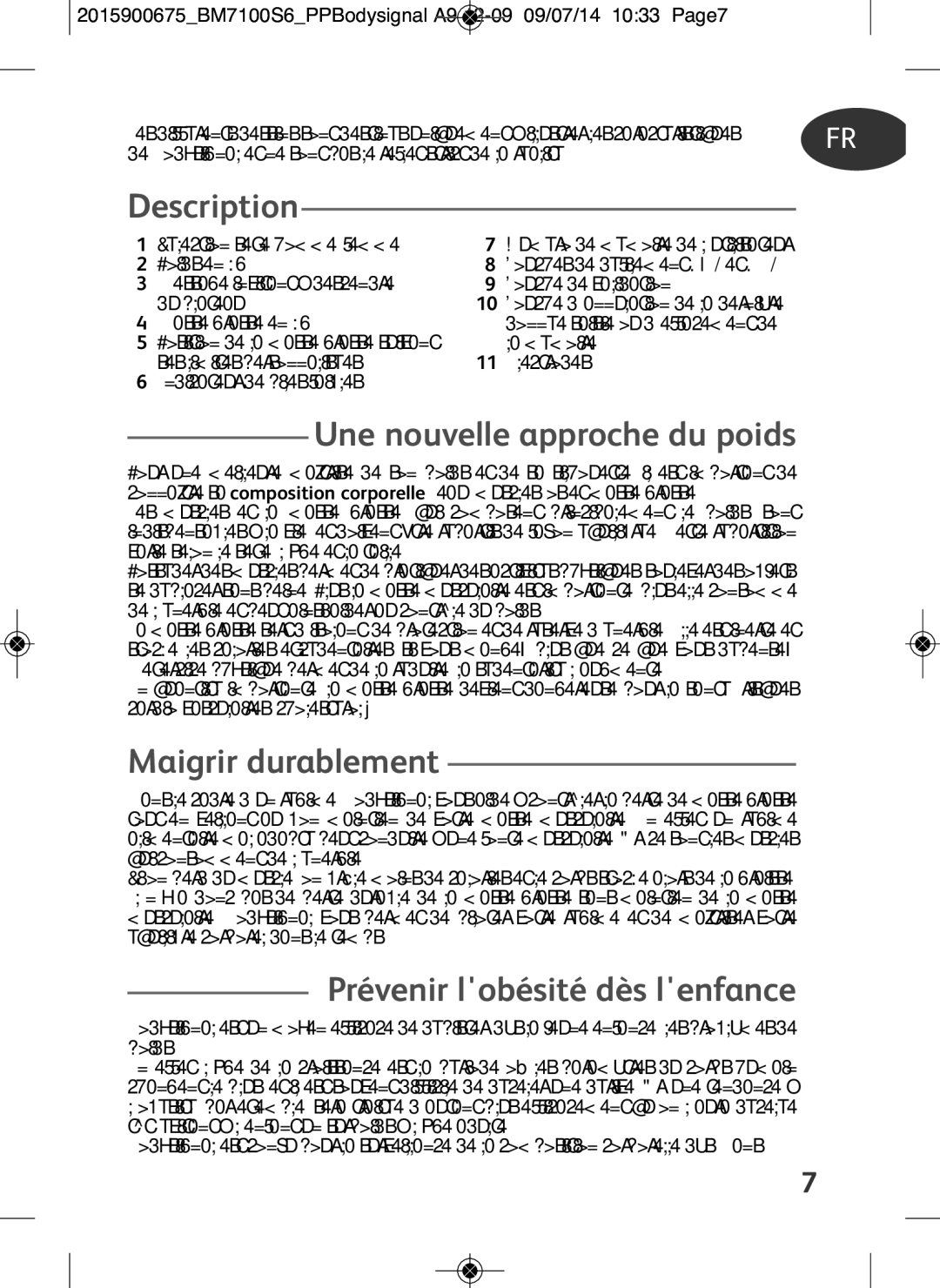 Tefal BM7100S6, BM7100S5 Description, Une nouvelle approche du poids, Maigrir durablement, Prévenir lobésité dès lenfance 