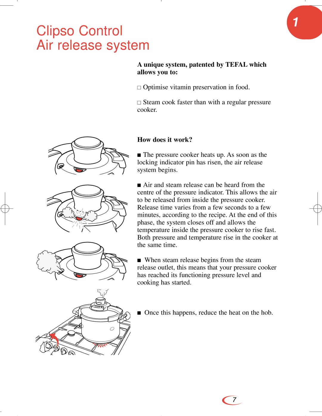 Tefal CLIPSO Clipso Control Air release system, Unique system, patented by Tefal which allows you to, How does it work? 