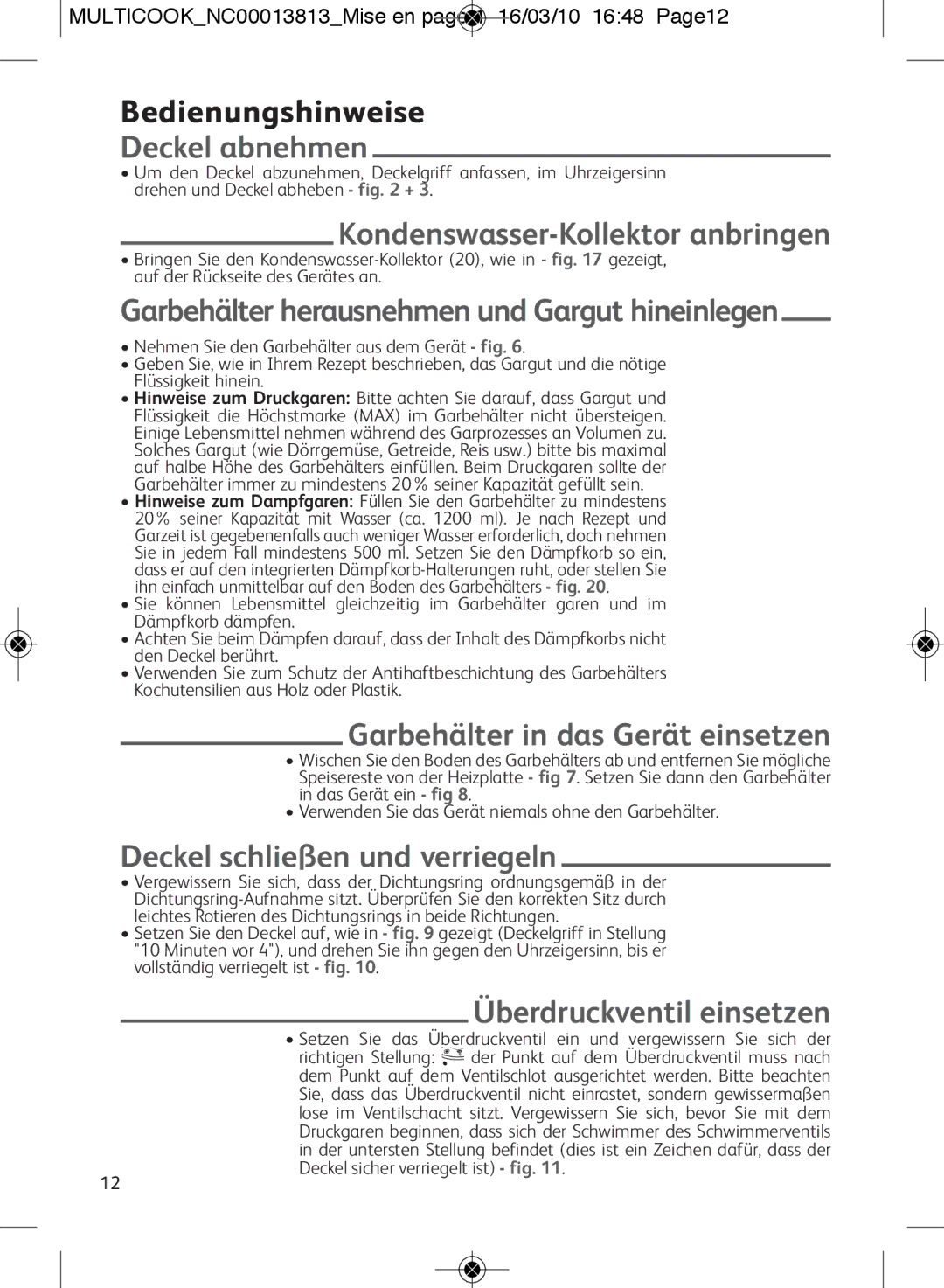 Tefal CY400070, CY400015, CY400052 manual Kondenswasser-Kollektor anbringen, Garbehälter herausnehmen und Gargut hineinlegen 