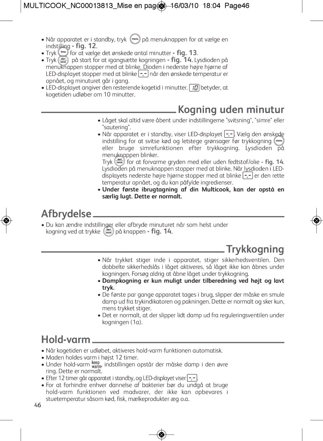 Tefal CY4000US, CY400070, CY400015, CY400052, CY400051 manual Kogning uden minutur, Afbrydelse, Trykkogning, Hold-varm 