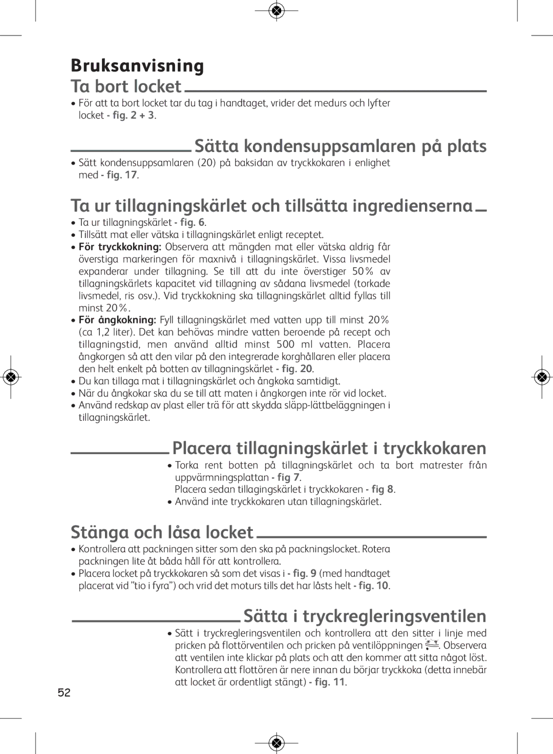 Tefal CY400070, CY400015, CY400052 Sätta kondensuppsamlaren på plats, Ta ur tillagningskärlet och tillsätta ingredienserna 