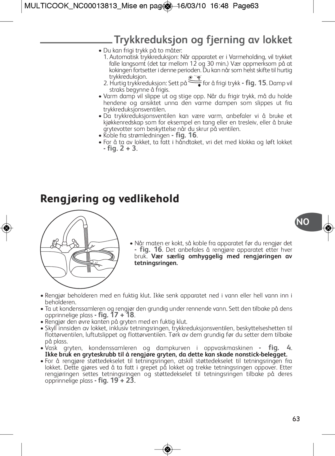 Tefal CY400015, CY400070 Trykkreduksjon og fjerning av lokket, Rengjøring og vedlikehold, Du kan frigi trykk på to måter 