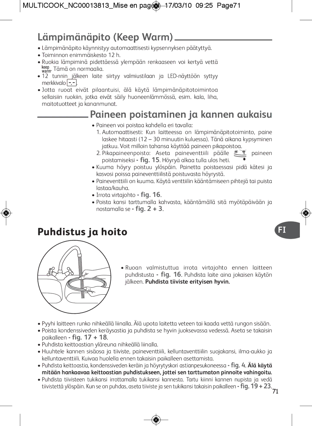 Tefal CY4000US, CY400070, CY400015 manual Lämpimänäpito Keep Warm, Paineen poistaminen ja kannen aukaisu, Puhdistus ja hoito 