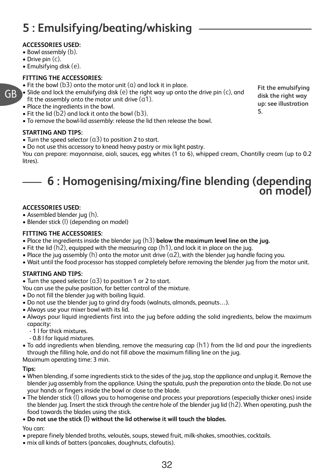 Tefal DO301EA2 Emulsifying/beating/whisking, Homogenising/mixing/fine blending depending on model, Accessories Used, Tips 