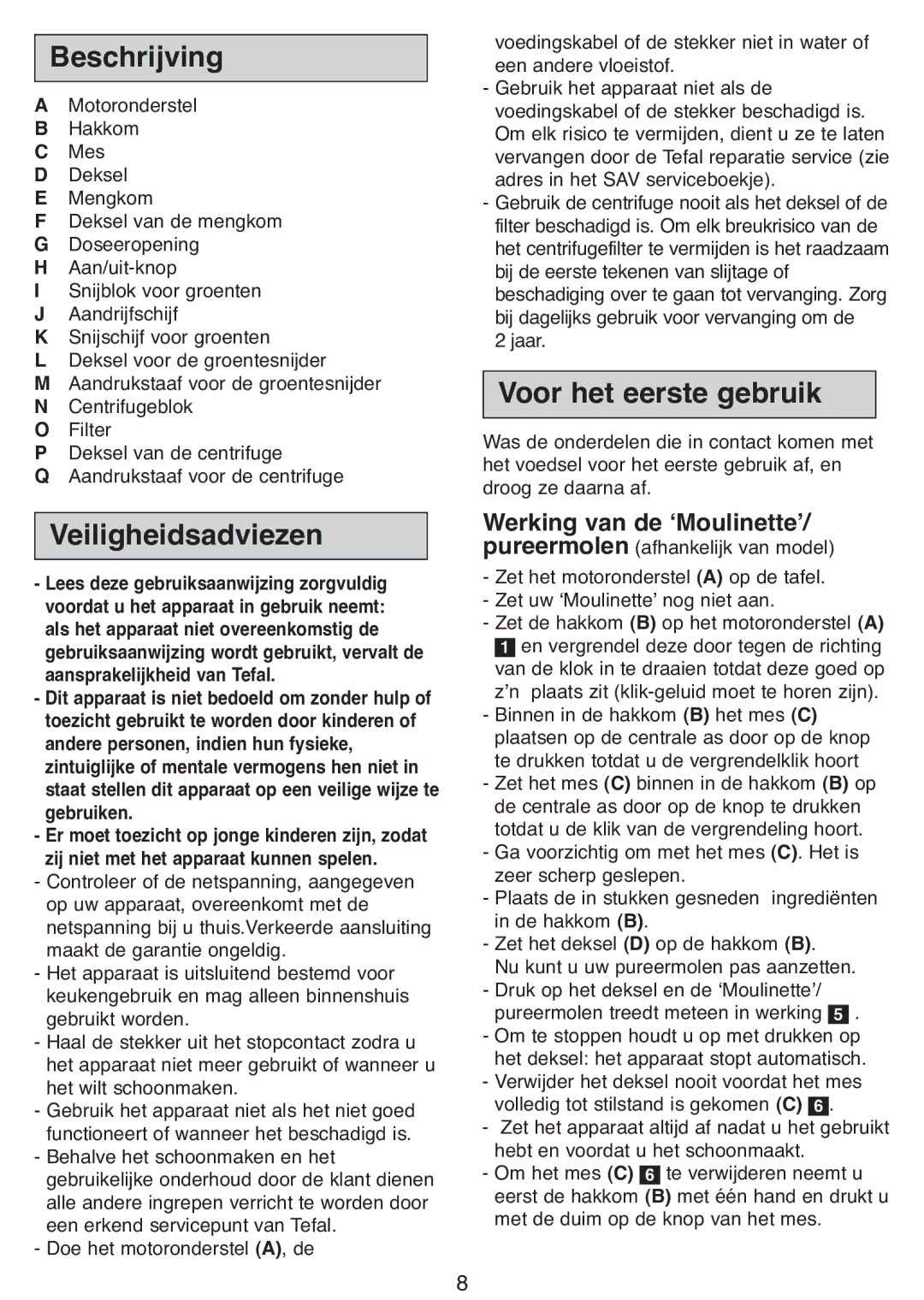 Tefal DPA130 manual Beschrijving, Veiligheidsadviezen, Voor het eerste gebruik, Mes D Deksel 