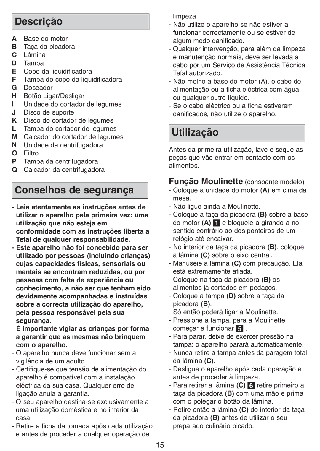 Tefal DPA130 manual Descrição, Conselhos de segurança, Utilização, Função Moulinette consoante modelo 