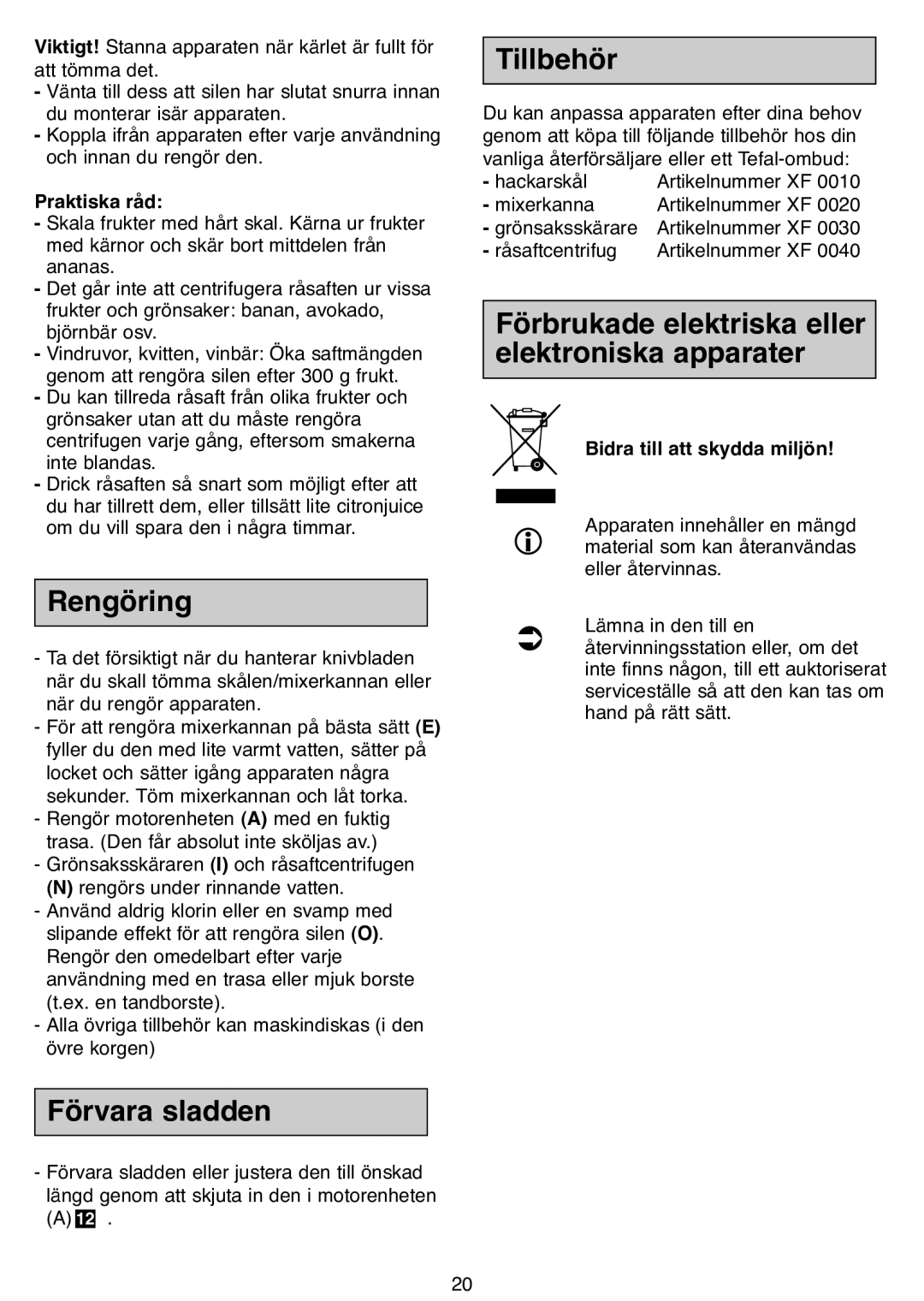 Tefal DPA130 manual Rengöring, Förvara sladden, Tillbehör, Förbrukade elektriska eller elektroniska apparater 