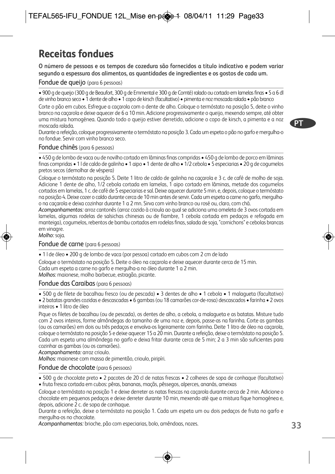 Tefal EF250112 manual TEFAL565-IFUFONDUE 12LMISE EN page 1 08/04/11 1129 PAGE33, Fondue de queijo para 6 pessoas 