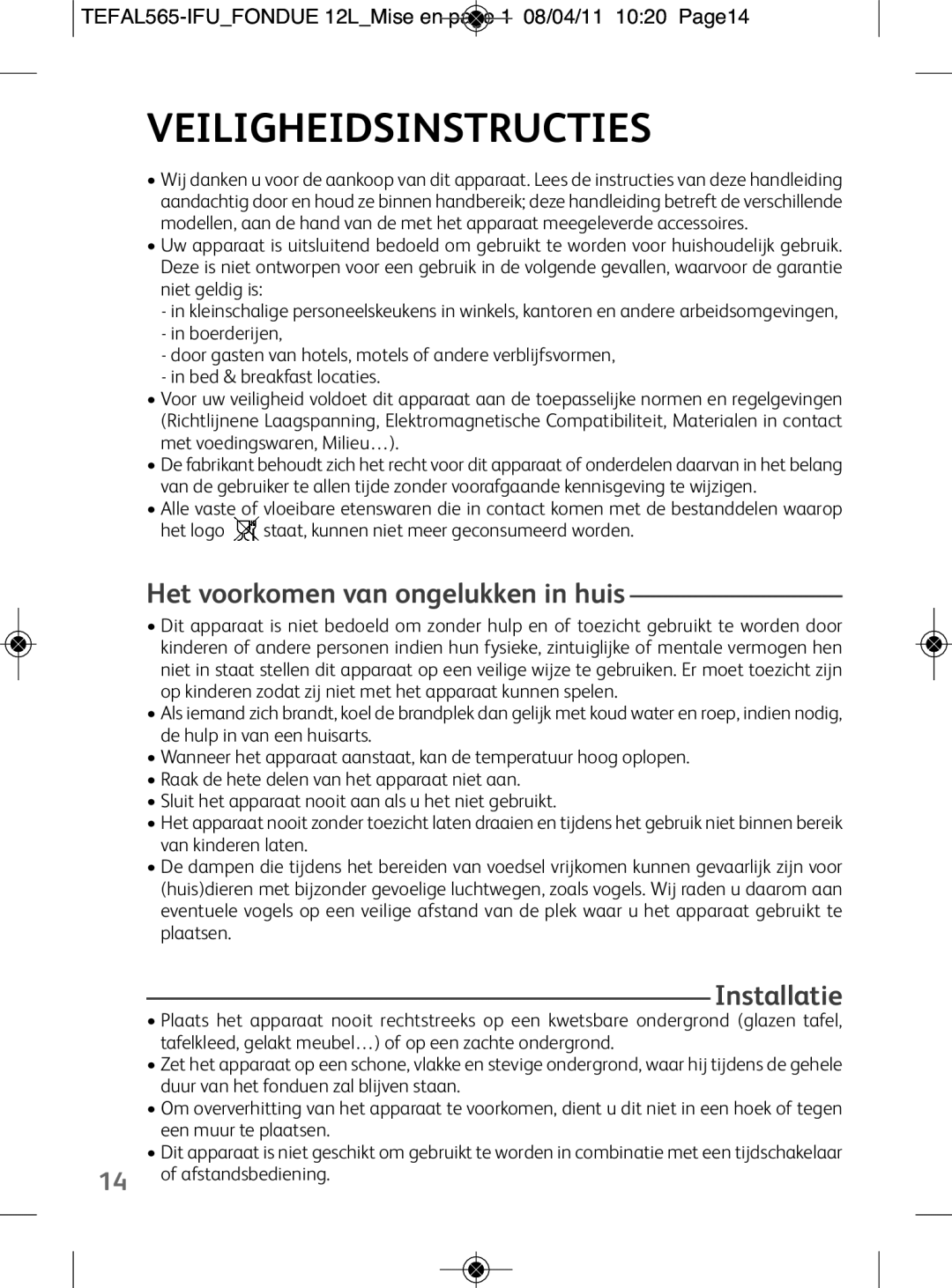 Tefal EF255014, EF255026 manual Veiligheidsinstructies, Het voorkomen van ongelukken in huis, Installatie, Afstandsbediening 