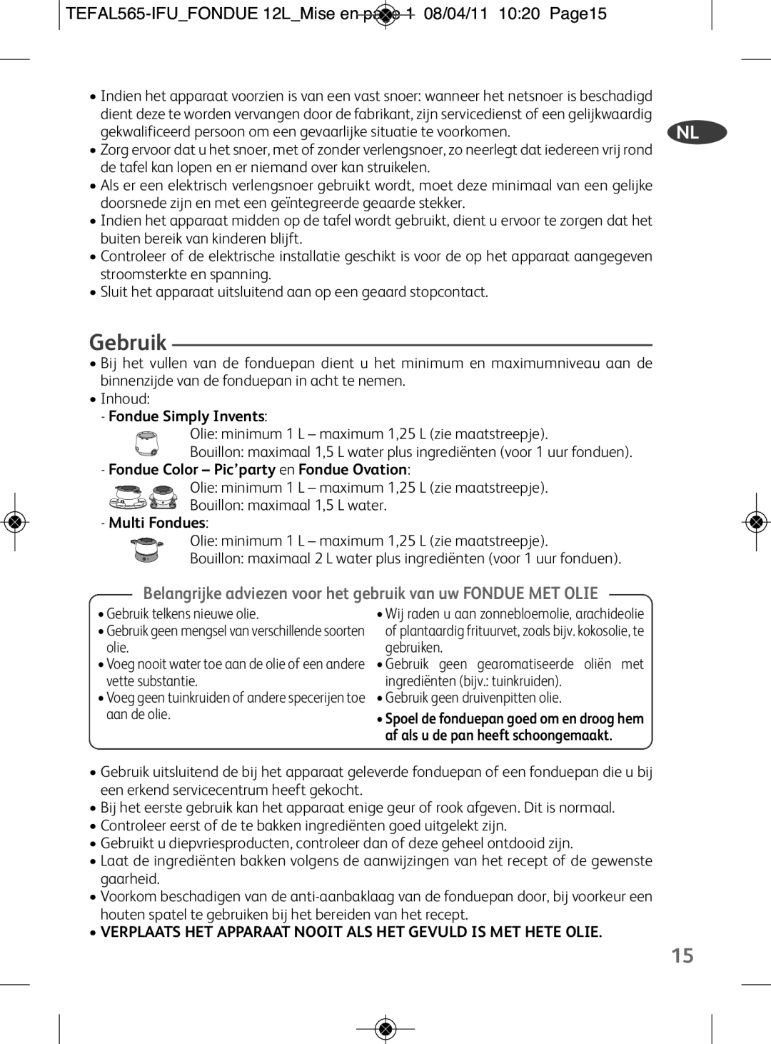 Tefal EF255026, EF255012, EF255014 manual Gebruik, TEFAL565-IFUFONDUE 12LMise en page 1 08/04/11 1020 Page15 