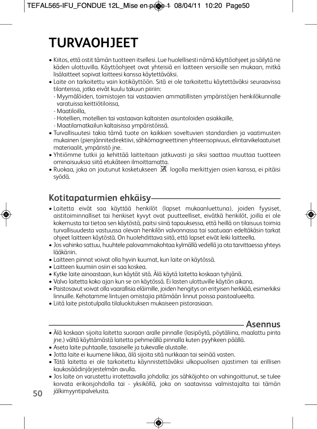 Tefal EF255014 Turvaohjeet, Kotitapaturmien ehkäisy, Asennus, TEFAL565-IFUFONDUE 12LMise en page 1 08/04/11 1020 Page50 