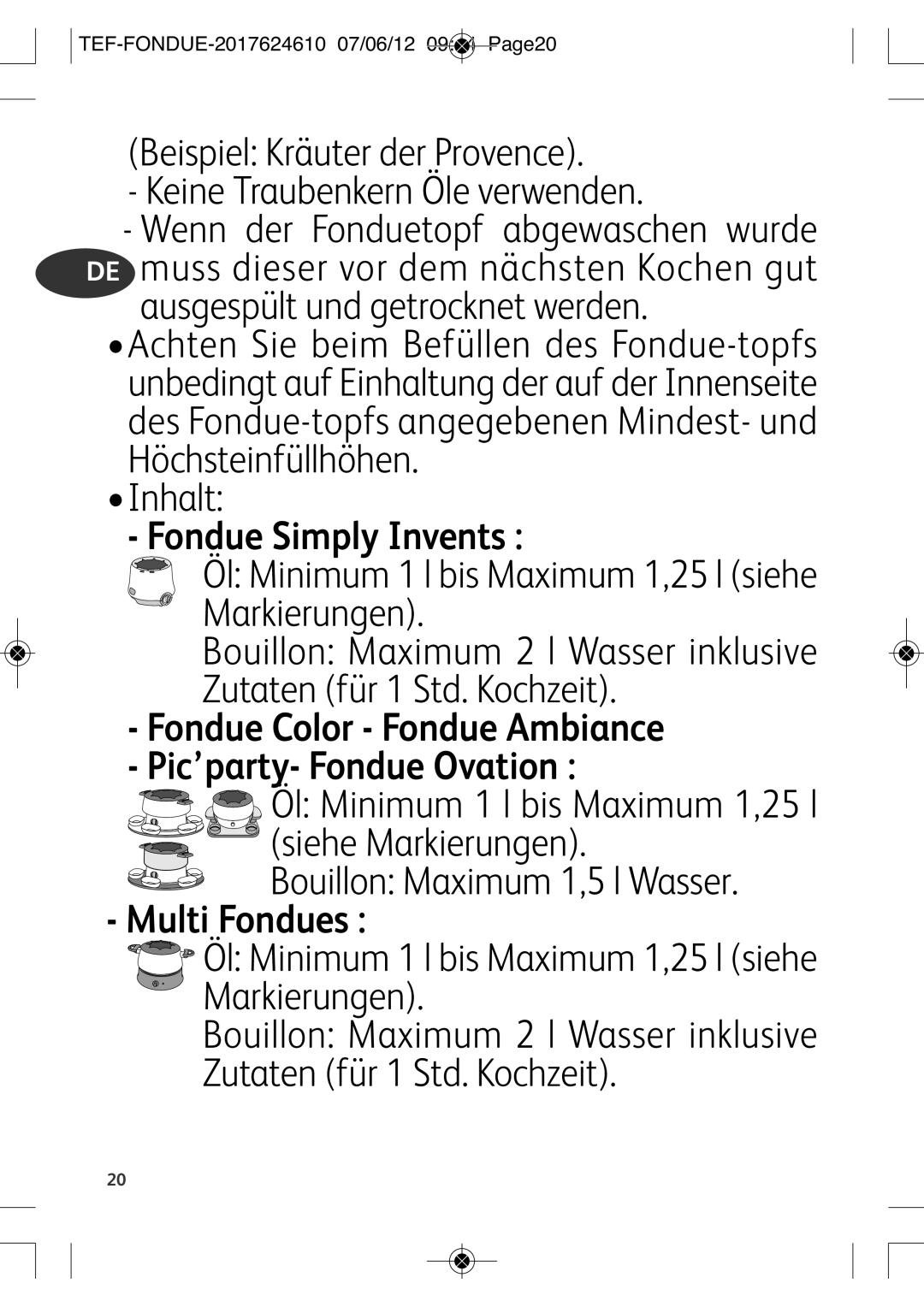 Tefal EF352116 manual Ausgespült und getrocknet werden, Inhalt, Siehe Markierungen. Bouillon Maximum 1,5 l Wasser 