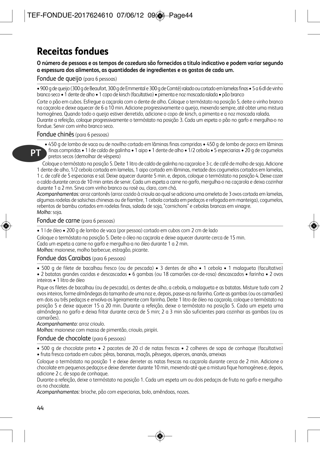 Tefal EF352116 manual Receitas fondues, TEF-FONDUE-2017624610 07/06/12 0944 PAGE44, Fondue de queijo para 6 pessoas 