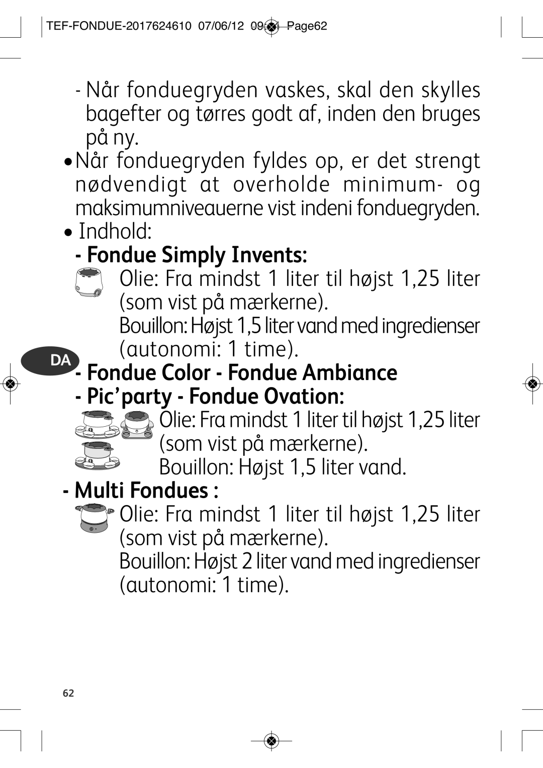 Tefal EF352116 manual Indhold, Som vist på mærkerne, Autonomi 1 time, TEF-FONDUE-2017624610 07/06/12 0944 PAGE62 