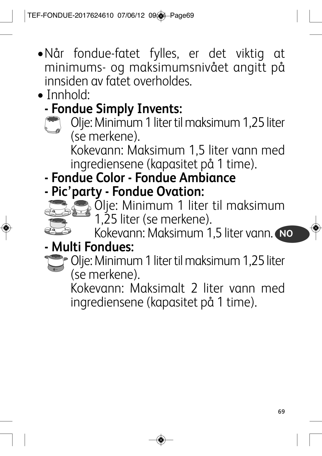 Tefal EF352116 manual OljeMinimum1litertilmaksimum1,25liter Se merkene, TEF-FONDUE-2017624610 07/06/12 0944 PAGE69 