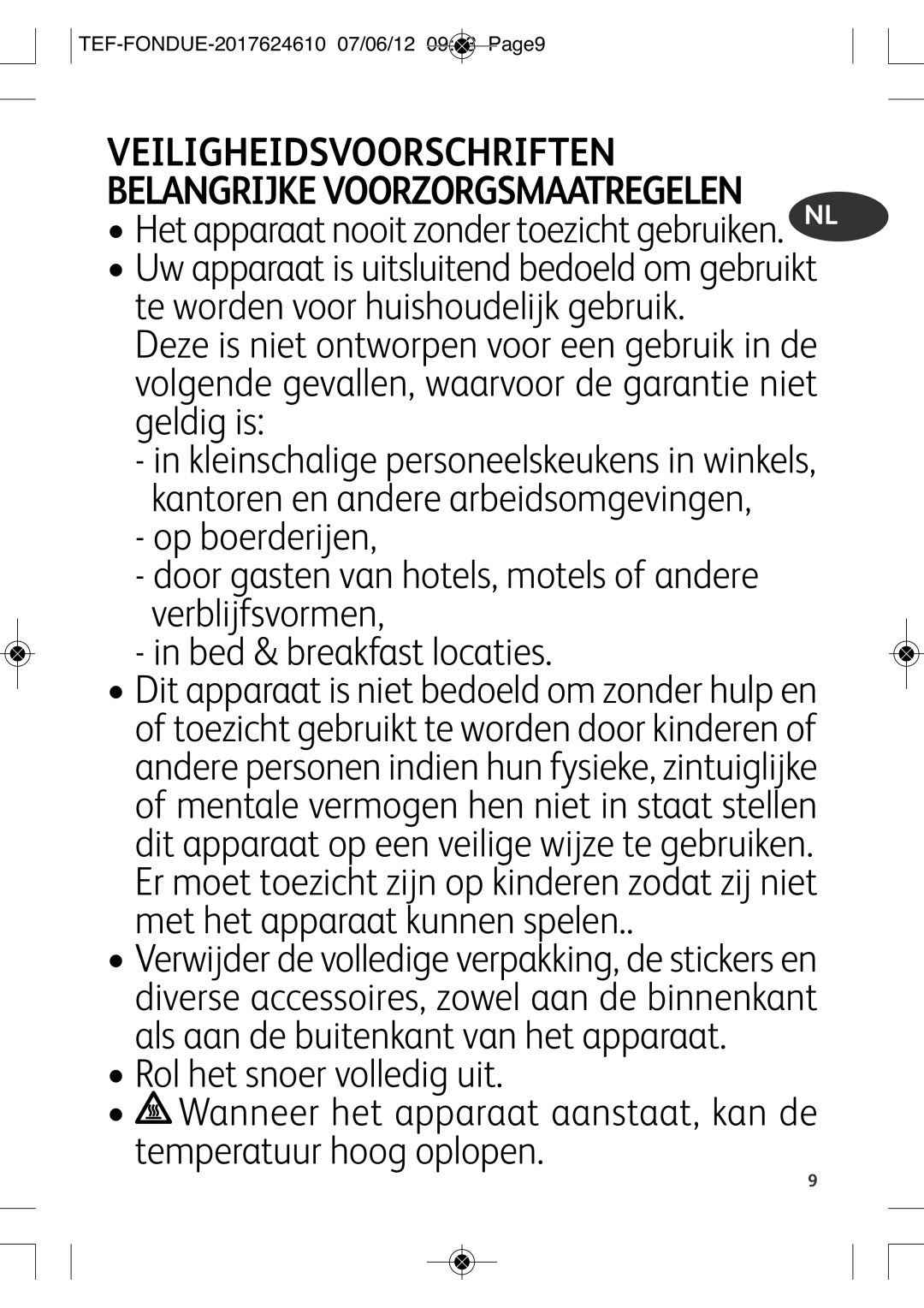 Tefal EF352116 manual Hetapparaatnooitzondertoezichtgebruiken. NL, TEF-FONDUE-2017624610 07/06/12 0943 PAGE9 