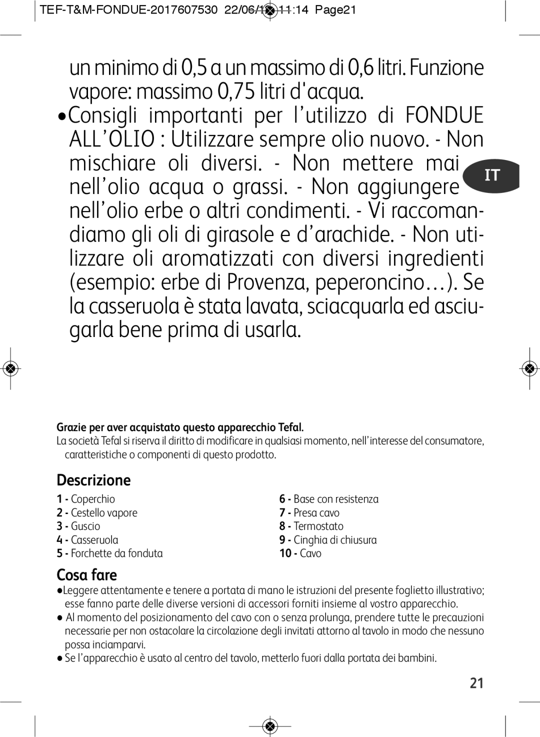 Tefal EF501601 manual Mischiare oli diversi. Non mettere mai, Descrizione, Cosa fare, Cavo 