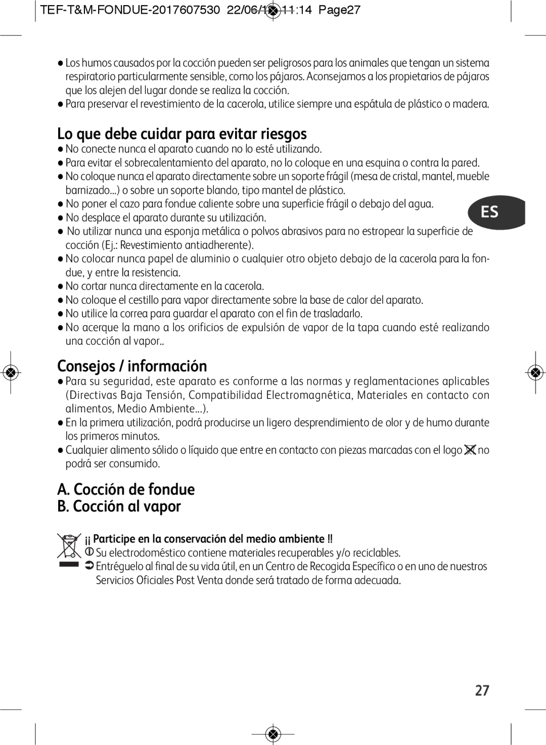 Tefal EF501601 manual Lo que debe cuidar para evitar riesgos, Consejos / información, Cocción de fondue Cocción al vapor 