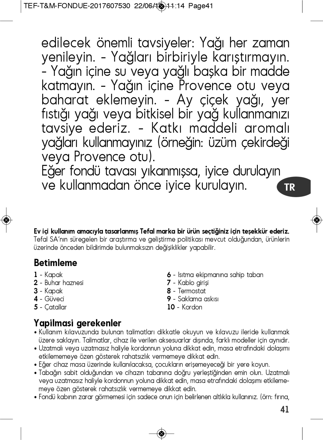 Tefal EF501601 manual Ve kullanmadan önce iyice kurulayın 