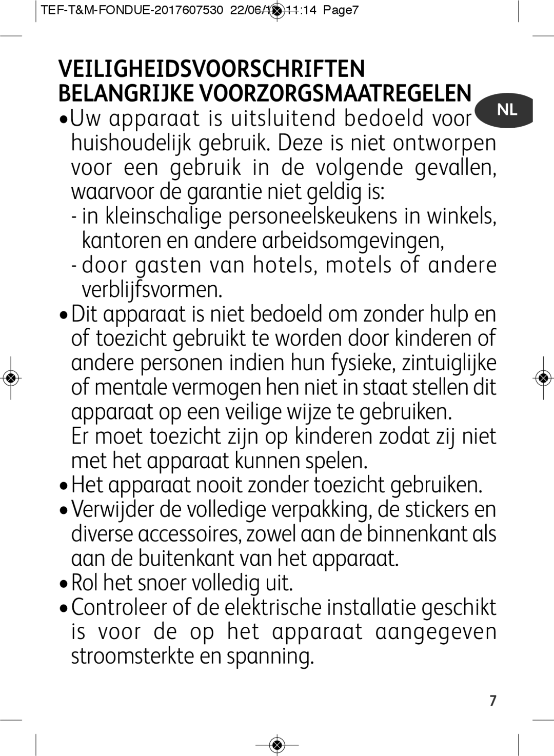 Tefal EF501601 manual Uw apparaat is uitsluitend bedoeld voor, Door gasten van hotels, motels of andere verblijfsvormen 