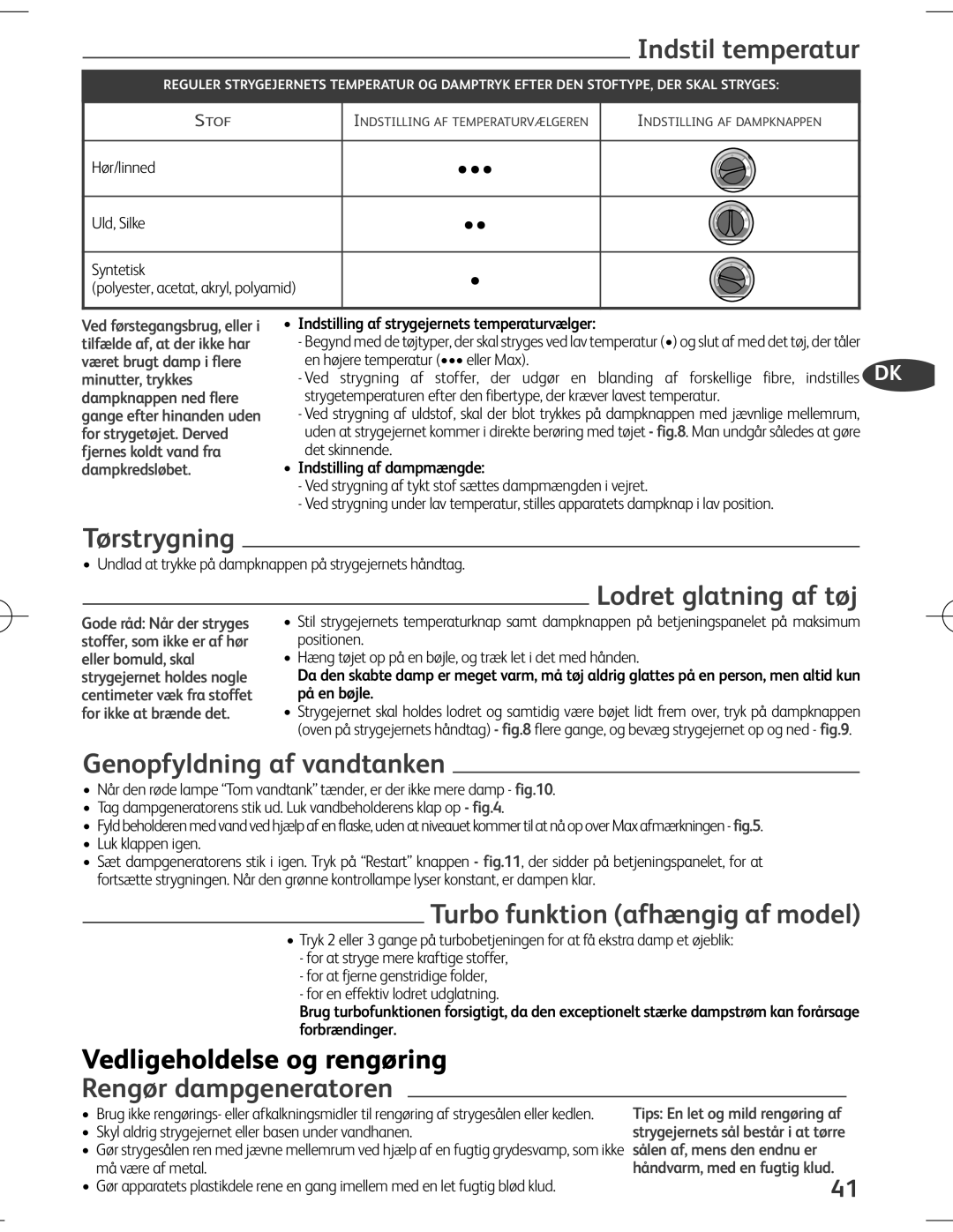 Tefal EXPRESS ANTI-CALC manual Indstil temperatur, Tørstrygning, Lodret glatning af tøj, Genopfyldning af vandtanken 